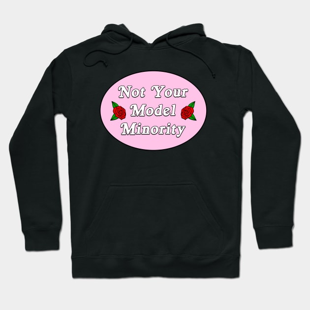 Not Your Model Minority Hoodie by Football from the Left